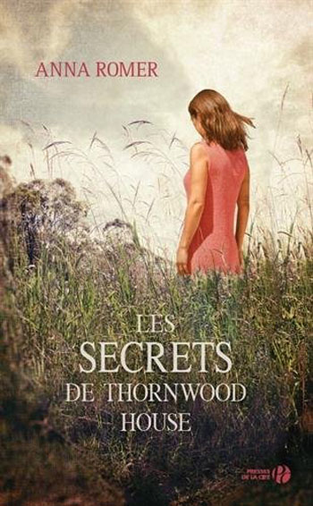 les-secrets-de-thornwood-house-anna-romer